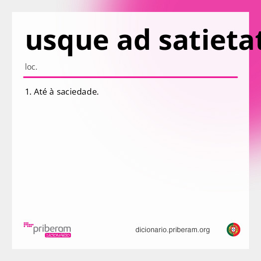 Significado de usque ad satietatem